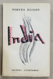 MIRCEA ELIADE , INDIA , EDITIA A II -A , PERIOADA INTERBELICA , COPERTA ORIGINALA