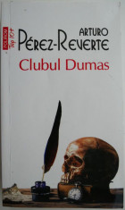 Clubul Dumas ? Arturo Perez-Reverte foto