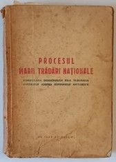 PROCESUL MARII TRADARI NATIONALE , STENOGRAMA DESBATERILOR DELA TRIBUNALUL POPORULUI ASUPRA GUVERNULUI ANTONESCU , 1946 foto