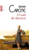 O vară de răscruce (Top 10+) - Paperback brosat - Truman Capote - Polirom
