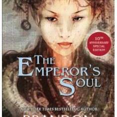 The Emperor's Soul. The 10th Anniversary Special Edition - Brandon Sanderson