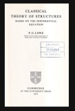 Carte Classical theory of structures, P.G. Lowe, Cambridge 1971, Engleza, Cartonata, 216 pagini