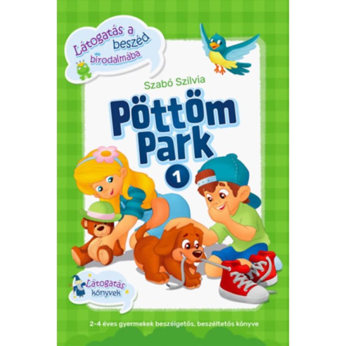 P&ouml;tt&ouml;m Park - L&aacute;togat&aacute;s a besz&eacute;d birodalm&aacute;ba - Szab&oacute; Szilvia