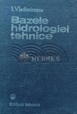 Bazele hidrologiei tehnice - 1984 - I. Vladimirescu (AD99), Tehnica
