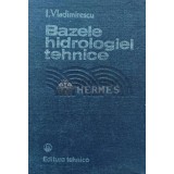 Bazele hidrologiei tehnice - 1984 - I. Vladimirescu (AD99)