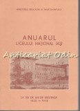 Anuarul Liceului National Iasi 1828-1978, 150 Ani Existenta, 688 Pagini, Iasi, 1978, Coperta Brosata