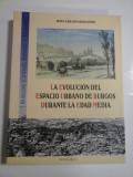 LA EVOLUTION DEL ESPACIO URBANO DE BURGOS DURANTE LA EDAD MEDIA - JESUS CRESPO REDONDO