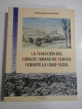 Cumpara ieftin LA EVOLUTION DEL ESPACIO URBANO DE BURGOS DURANTE LA EDAD MEDIA - JESUS CRESPO REDONDO