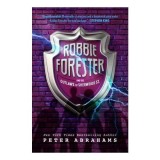 Robbie Forester and the Outlaws of Sherwood St.