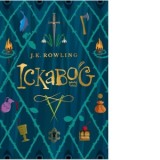 Ickabog - J. K. Rowling, Tatiana Dragomir