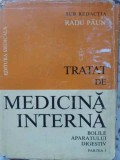 TRATAT DE MEDICINA INTERNA. BOLILE APARATULUI DIGESTIV PARTEA 1-RADU PAUN-104107