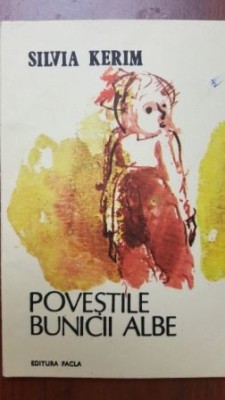 Povestile bunicii albe- Silvia Kerim foto