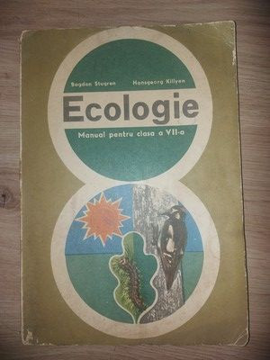 Ecologie. Manual pentru clasa a 7-a - Bogdan Stuaren, Hansgeorg Killyen foto