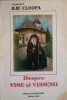 Despre Vise si Vedenii - Arhimandrit Cleopa Ilie, Editura Bunavestire, 1994, Crestinism