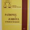 PATRONUL SI JURISTUL IN ROMANIA EUROPEANA de GHEORGHE MOROSANU , 2007