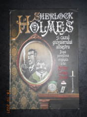 ARTHUR CONAN DOYLE - SHERLOCK HOLMES SI CAZUL GIUVAIERULUI ALBASTRU foto