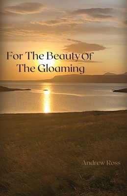 For The Beauty of the Gloaming foto