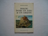 Dialog intre un ateu si un crestin - Nicolae Istoc