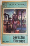 Povestiri fioroase &ndash; Villiers de L&#039;Isle-Adam - Roman clasic