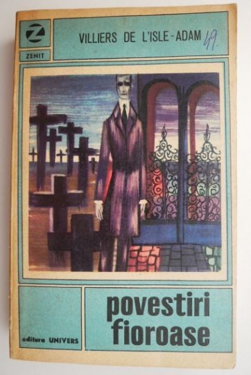 Povestiri fioroase &ndash; Villiers de L&#039;Isle-Adam