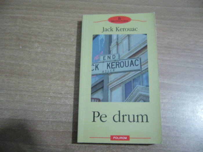 Jack Kerouac - Pe drum
