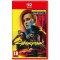 Joc video pentru Switch CD Projekt Red CYBERPUNK 2077