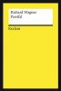 Parsifal Textbuch mit Varianten der Partitur / Wagner