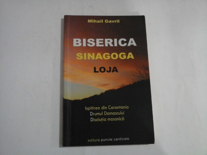 BISERICA SINAGOGA LOJA - Mihail GAVRIL - sublinieri