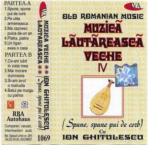 Casetă audio Ion Ghitulescu &lrm;&ndash; Muzic&atilde; L&atilde;ut&atilde;reasc&atilde; Veche IV, originală