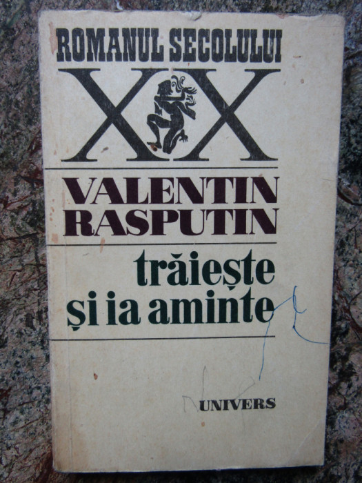 Valentin Rasputin - Traieste si ia aminte