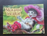 MOTANUL &Icirc;NCĂLȚAT (cărticică cartonată ilustrată - AQUILA) - Stănese Alexandru (ilustrații), Mihaela Blaga (text)