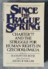 Since The Prague Spring: Charter &#039;77 and The Struggle For Human Rights In...