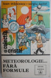 Meteorologie... fara formule &ndash; Ioan Stancescu, Sergiu Ballif