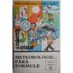 Meteorologie... fara formule &ndash; Ioan Stancescu, Sergiu Ballif