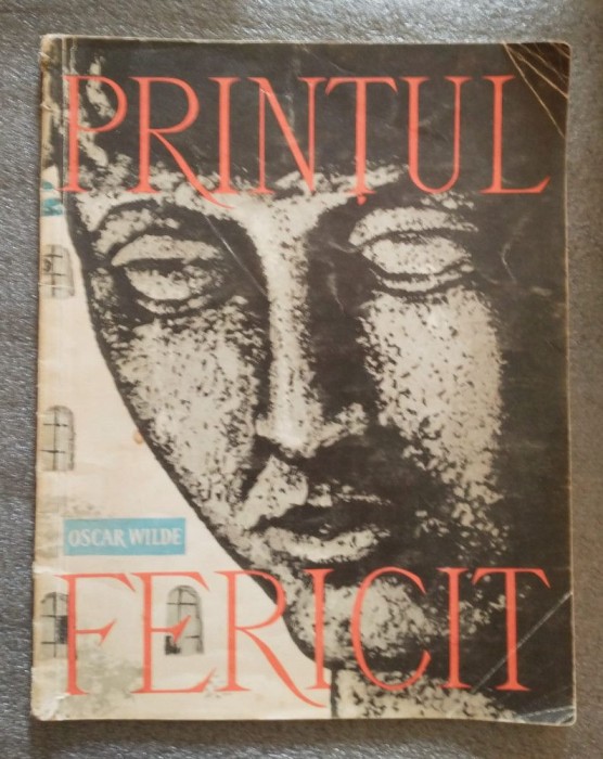 Oscar Wilde - Prințul Fericit (ilustrații: Angi Petrescu Tipărescu; 1960)