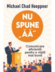 Nu spune aa, Polirom