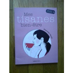 MES TISANES BIEN-ETRE - PIERRETTE NARDO