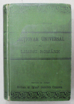 DICTIONAR UNIVERSAL AL LIMBEI ROMANE de LAZAR SAINEANU , 1896 , EDITIA I * LEGATURA ORIGINALA DE EDITURA , CARTONATA foto