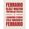 Ferrario: Olasz-magyar t&ouml;rt&eacute;nelmi f&uuml;zetek I. &ndash; I Quaderno storico italo-ungherese Ferrario - Szab&oacute; P&aacute;l Csaba-Lorenzo Marmiroli