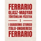 Ferrario: Olasz-magyar t&ouml;rt&eacute;nelmi f&uuml;zetek I. &ndash; I Quaderno storico italo-ungherese Ferrario - Szab&oacute; P&aacute;l Csaba-Lorenzo Marmiroli
