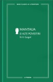 Mantaua si alte povestiri - N.V. Gogol - Litera