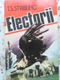 Electorii - T.S. Stribling, Romhelion 1994, Roman, Beletristica, 474 pagini