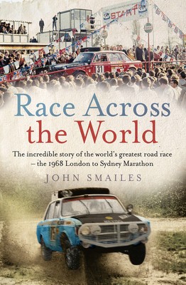 Race Across the World: The Incredible Story of the World&amp;#039;s Greatest Road Race - The 1968 London to Sydney Marathon foto