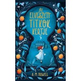 Az elveszett titkok kertje - A.M. Howell