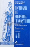 Dictionar de filosofia cunoasterii (volumul 1) - Jonathan Dancy (V49)