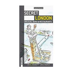 Secret London Unusual Bars And Restaurants