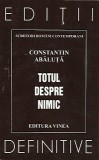 Constantin Abaluta, Totul despre nimic, antologie