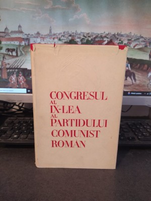Congresul al IX-lea al Partidului Comunist Rom&amp;acirc;n 19-24 iulie 1965, 157 foto