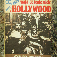 VIATA DE TOATE ZILELE LA HOLLYWOOD - CHARLES FORD