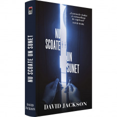 Nu scoate un sunet, David Jackson